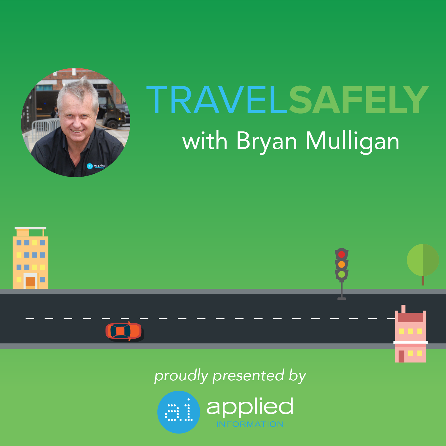 TravelSafely with Bryan Mulligan TravelSafely with Bryan Mulligan