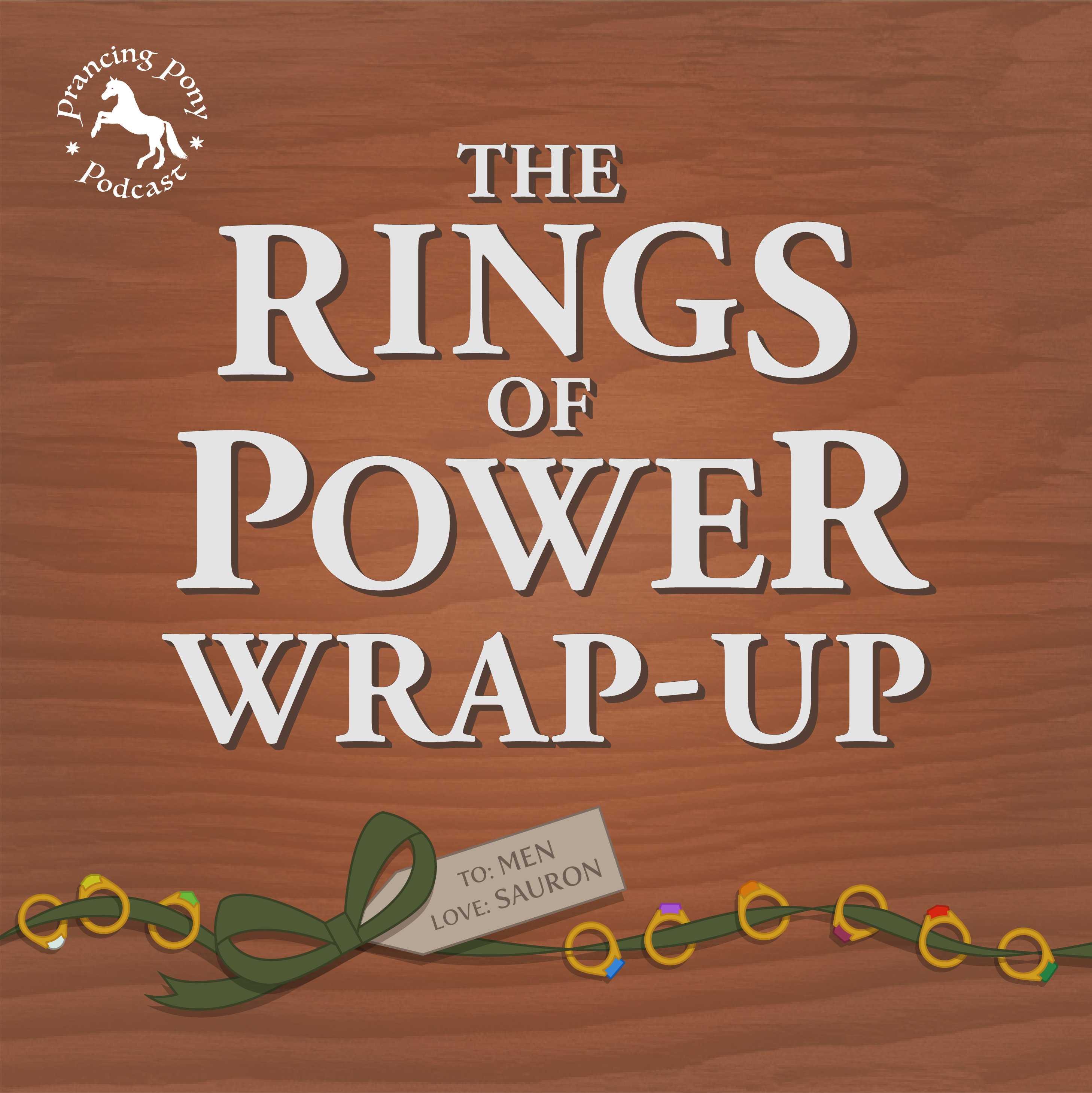 The Rings of Power Wrapup by The Prancing Pony Podcast Podopolo